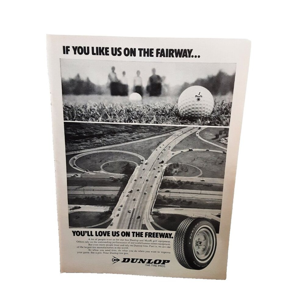 1975 Dunlop Tires Golf Fairway Love Us On Freeway Original Print Ad Vintage 70s